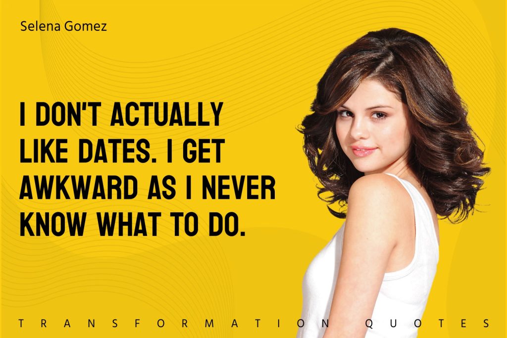 Selena Gomez Quotes That Will Inspire You Transformationquotes