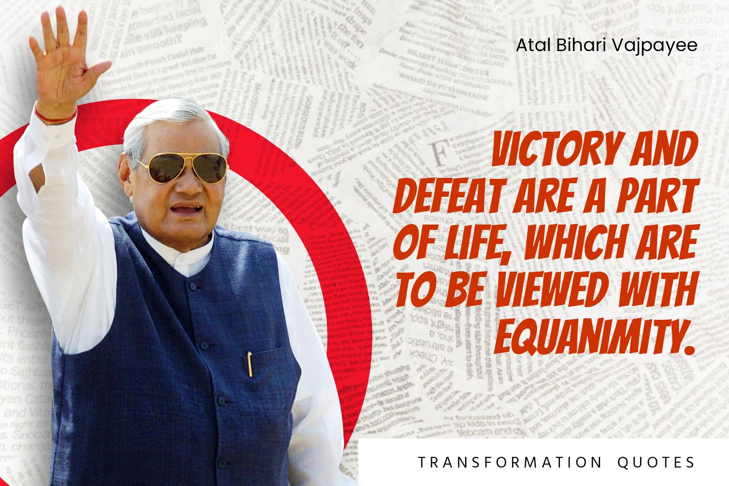 Atal Bihari Vajpayee Quotes That Will Inspire You Transformationquotes