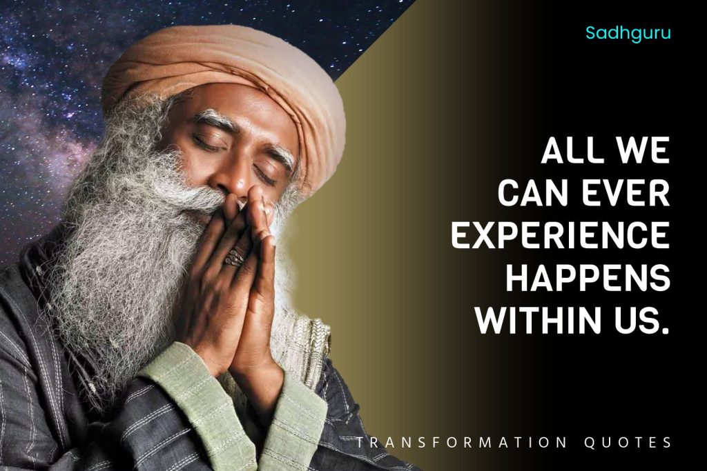 10 Sadhguru Quotes That Will Inspire You TransformationQuotes