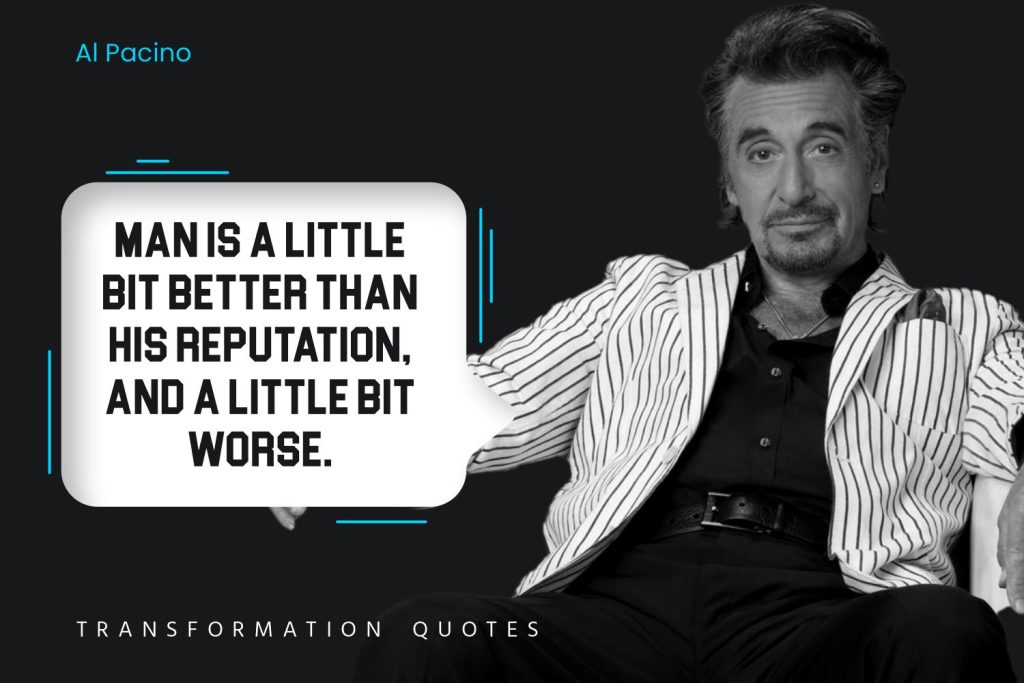 Al Pacino Quotes That Will Inspire You Transformationquotes