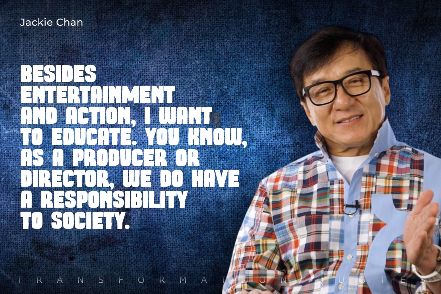 Jackie Chan Quote About Being Grateful