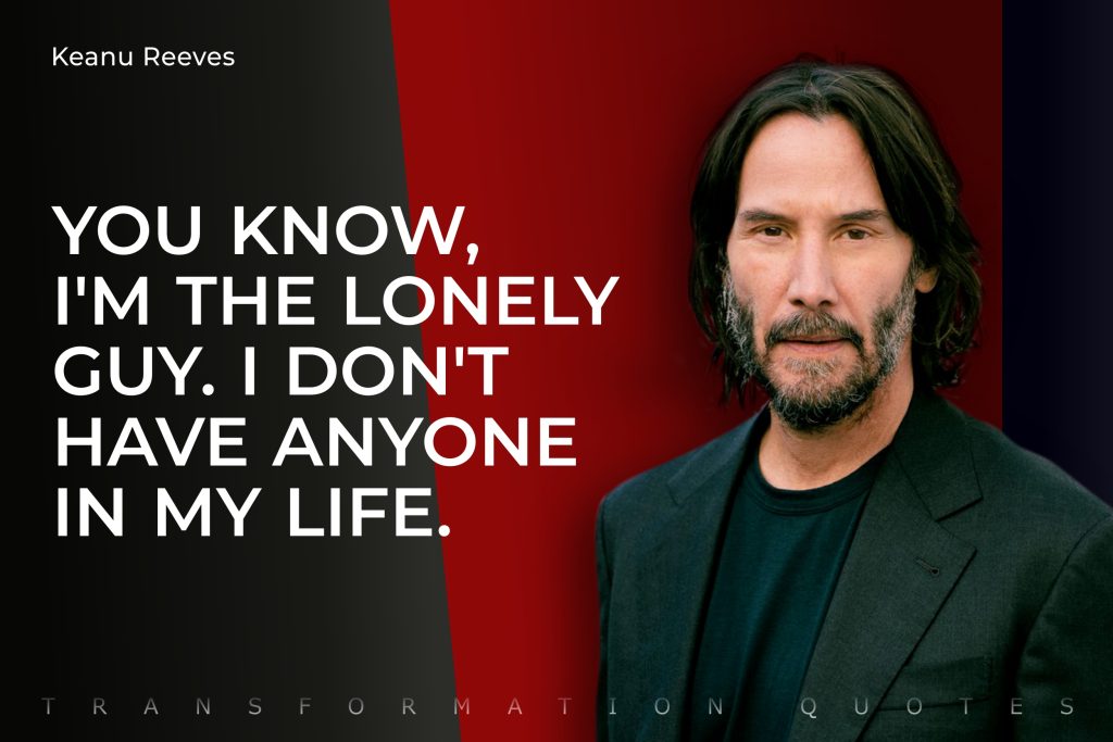 10 Keanu Reeves Quotes That Will Inspire You Transformationquotes 6485