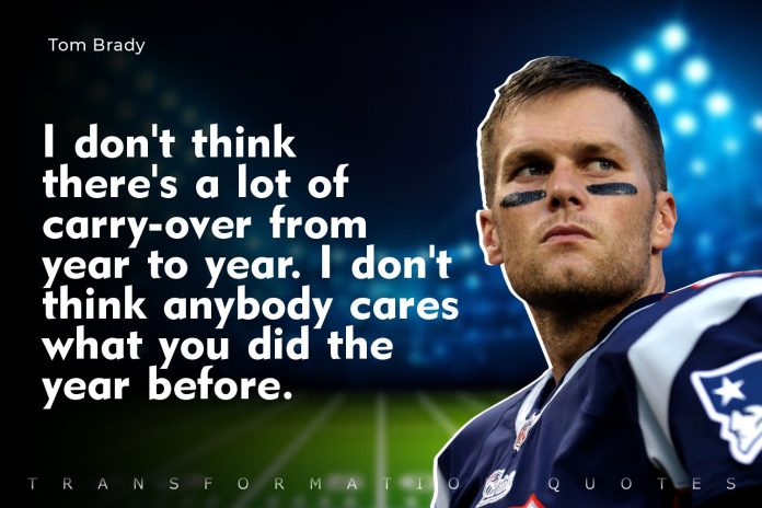 10 Tom Brady Quotes That Will Inspire You | TransformationQuotes