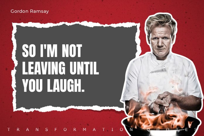 10 Gordon Ramsay Quotes That Will Inspire You | TransformationQuotes