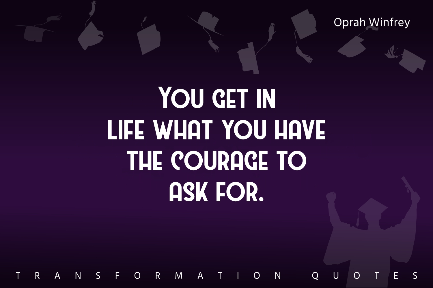 10 Graduation Quotes That Will Inspire You | TransformationQuotes