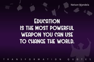 10 Graduation Quotes That Will Inspire You | TransformationQuotes