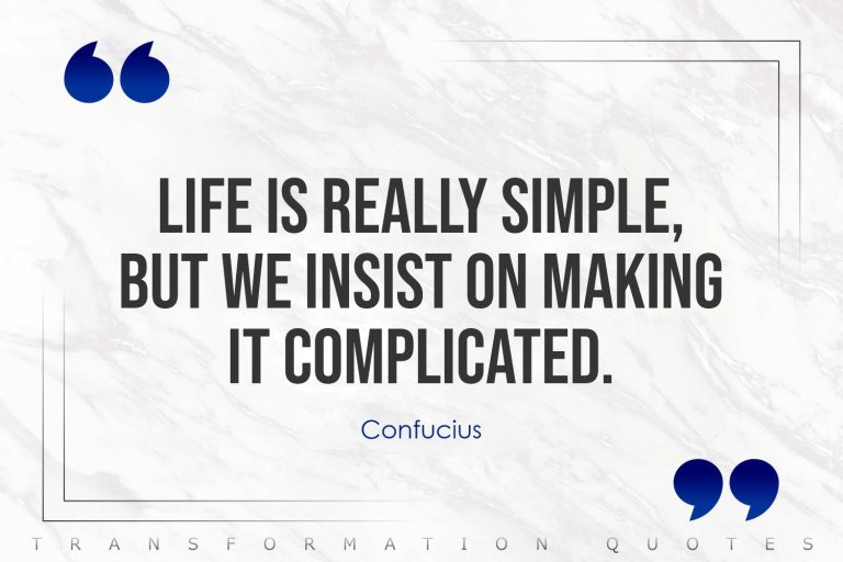 10 Simplicity Quotes That Will Make You Better | TransformationQuotes