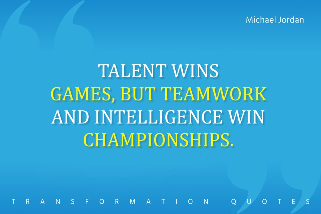 10 Teamwork Quotes That Will Inspire You | TransformationQuotes