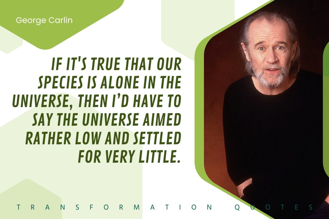 10 George Carlin Quotes That Will Inspire You | TransformationQuotes