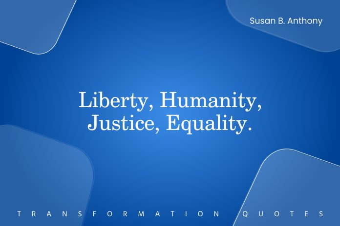 10 Susan B.Anthony Quotes That Will Inspire You | TransformationQuotes