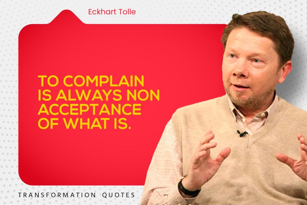 10 Eckhart Tolle Quotes That Will Inspire You Transformationquotes