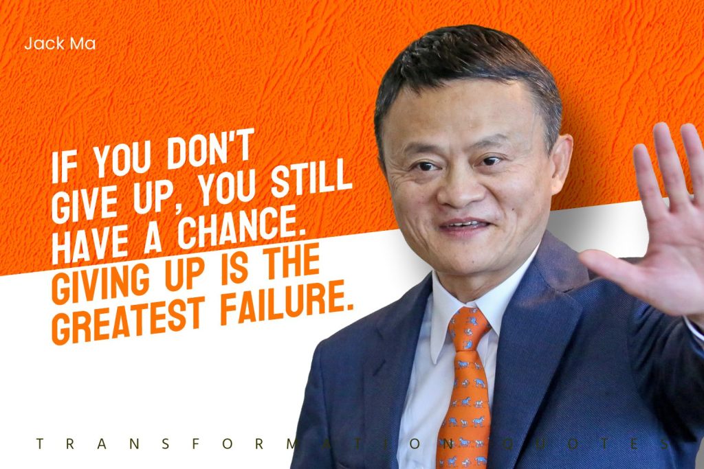 10 Jack Ma Quotes That Will Inspire You | TransformationQuotes