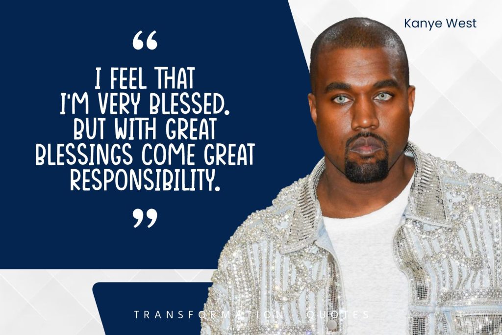 10 Kanye West Quotes That Will Inspire You Transformationquotes